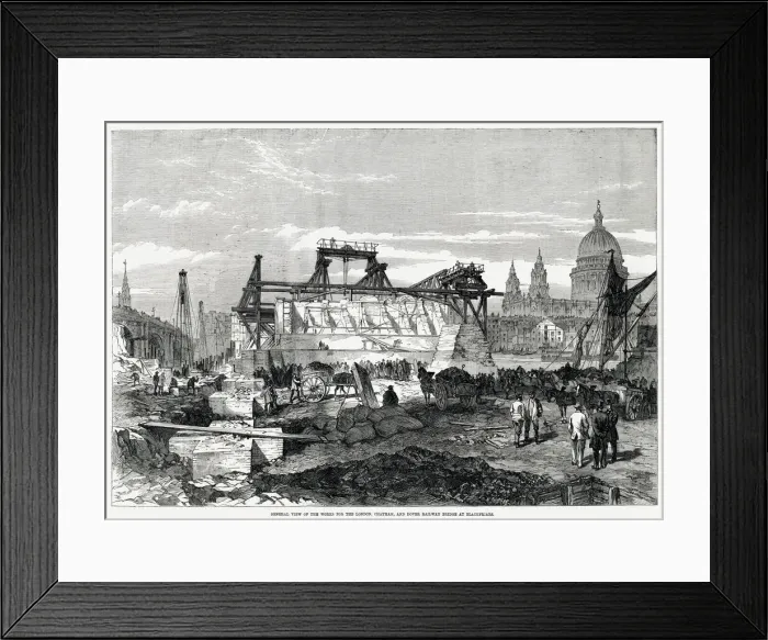 Framed Print : General view of the works for the London, Chatham and Dover railway bridge at Blackfriars Framed Print : General view of the works for the London, Chatham and Dover railway bridge at Blackfriars