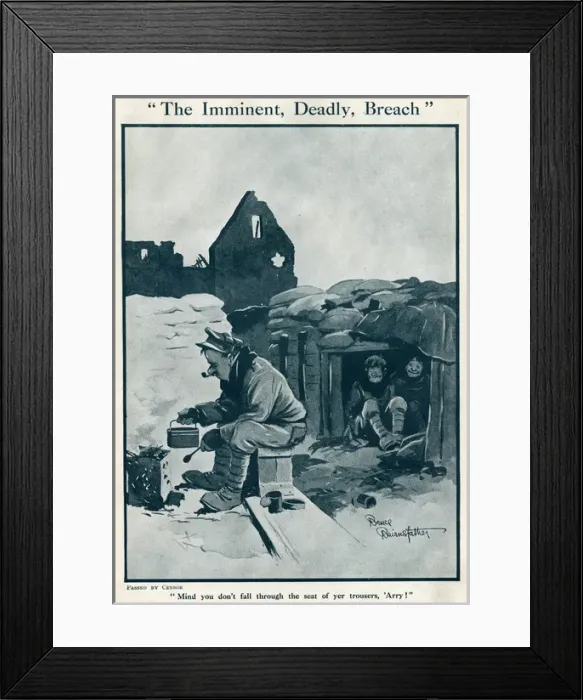 Framed Print : The Imminent, Deadly Breach by Bruce Bairnsfather Framed Print : The Imminent, Deadly Breach by Bruce Bairnsfather