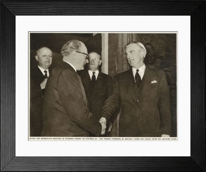 Framed Print : Sir Anthony Eden (right) shakes hands with French Premier Guy Alcide Mollet (1905-1975 Framed Print : Sir Anthony Eden (right) shakes hands with French Premier Guy Alcide Mollet (1905-1975