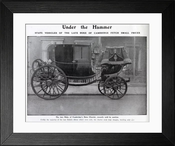 Framed Print : The late Duke of Cambridges carriage which was put up for auction in 1904 fetching a Framed Print : The late Duke of Cambridges carriage which was put up for auction in 1904 fetching a