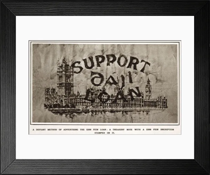 Framed Print : The Sinn Fein Loan. A treasury note with a Sinn Fein inscription stamped on it