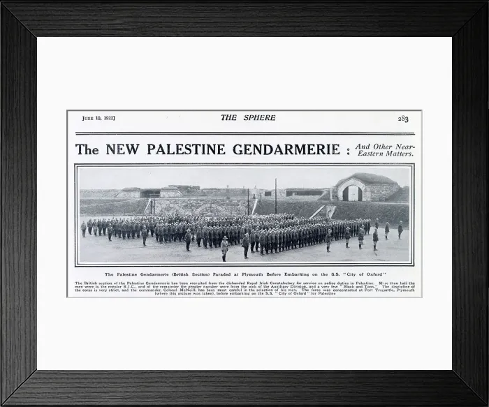 Framed Print : The Palestine Gendarmerie (British section) - paraded at Plymouth before embarking on the S.S. City of Oxford for Palestine. Date: 1922 Framed Print : The Palestine Gendarmerie (British section) - paraded at Plymouth before embarking on the S.S. City of Oxford for Palestine. Date: 1922