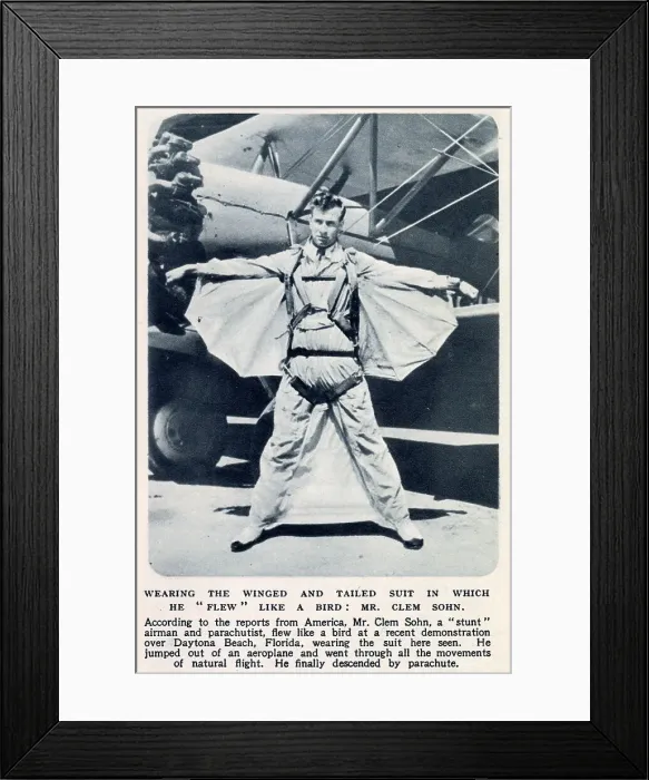 Framed Print : Stuntman Clem Sohn pictured in his winged and tailed suit in which he jumped out of an aeroplane and flew like a bird some distance over Daytona Beach before descending by parachute. Date: 1935 Framed Print : Stuntman Clem Sohn pictured in his winged and tailed suit in which he jumped out of an aeroplane and flew like a bird some distance over Daytona Beach before descending by parachute. Date: 1935
