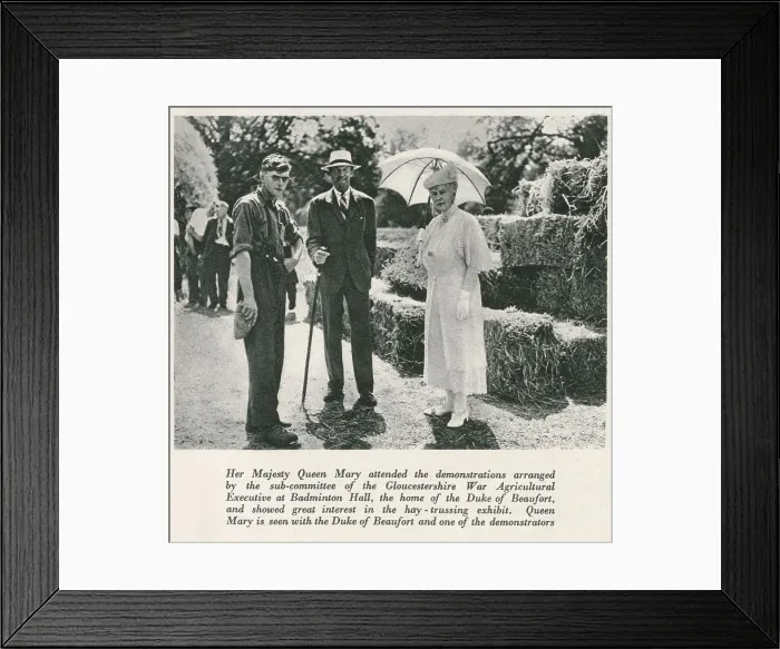 Framed Print : Queen Mary attending demonstrations organised by the Gloucestershire War Agricultural Executive at Badminton Hall, in the company of the Duke of Beaufort, whose niece, the former Lady Mary Cambridge was the Duke's wife Framed Print : Queen Mary attending demonstrations organised by the Gloucestershire War Agricultural Executive at Badminton Hall, in the company of the Duke of Beaufort, whose niece, the former Lady Mary Cambridge was the Duke's wife