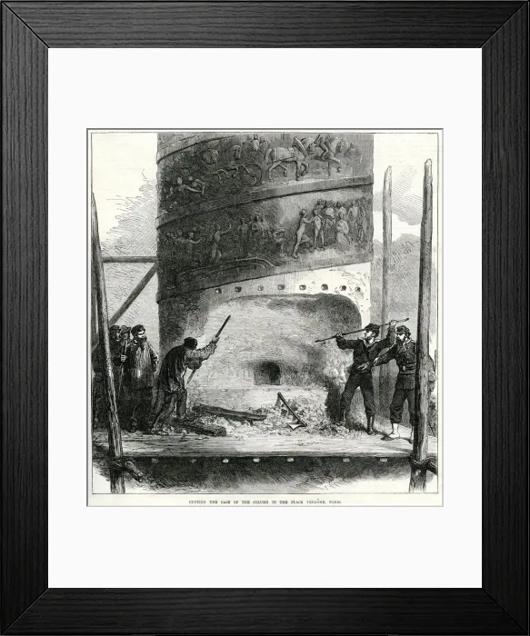 Framed Print : Cutting through the Vendome Column; Paris Commune 1871 Framed Print : Cutting through the Vendome Column; Paris Commune 1871