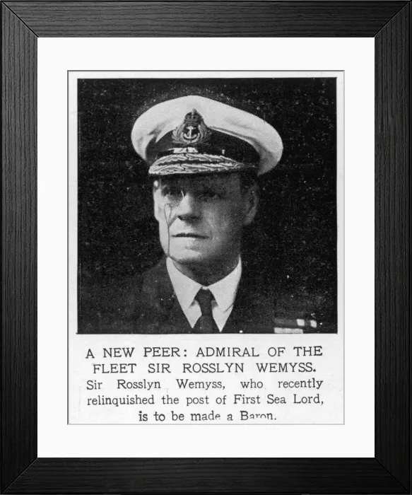 Framed Print : A new peer: Admiral of the Fleet Sir Rossyln Wemyss Framed Print : A new peer: Admiral of the Fleet Sir Rossyln Wemyss