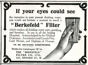 1901 Prints: Advert for Berkefeld Filter, clean water 1912