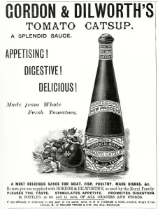 Digestive Prints: Advert for Gordon & Dilworths Tomato Catsup 1897
