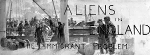 Immigrants Prints: Aliens in England: The Immigrant Problem, 1904