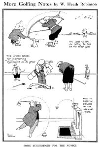 29th Prints: More Golfing Notes, by William Heath Robinson