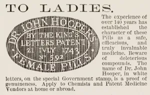 John Prints: To Ladies. Advert for Dr John Hoopers Female Pills. Date: 1886