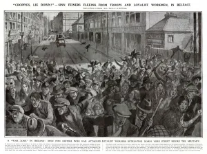 Street Prints: A war-zone in Ireland. Sinn Fein-ers, who had attacked loyalist workmen